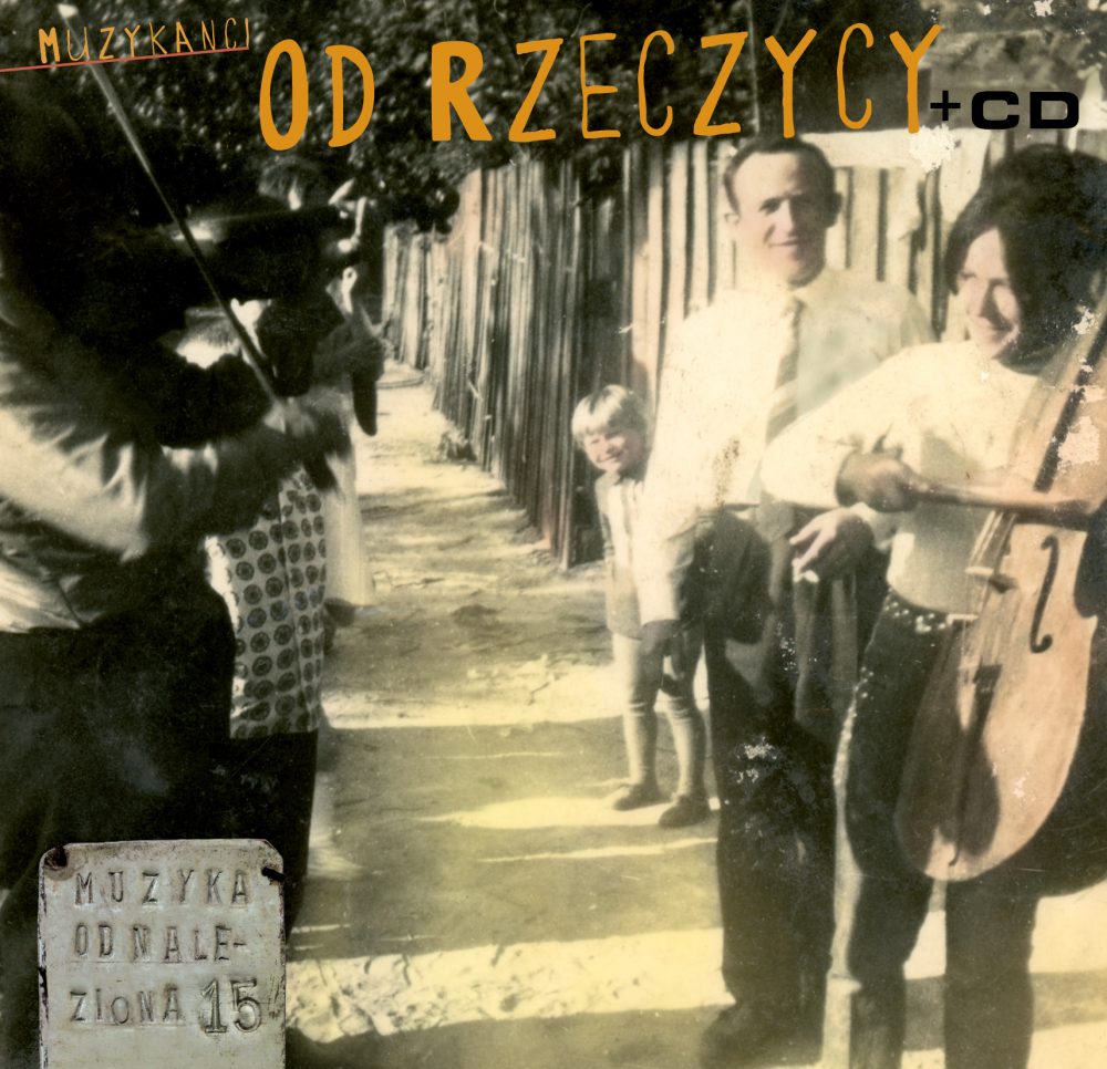 Muzykanci od Rzeczycy + CD