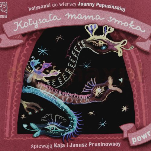 [CD] Kołysała mama smoka | kołysanki do wierszy Joanny Papuzińskiej