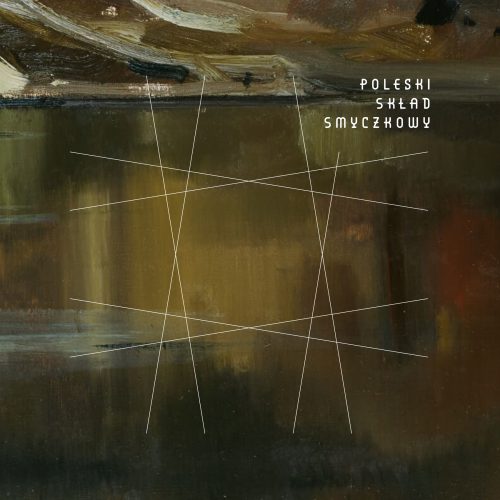 [CD] Poleski Skład Smyczkowy